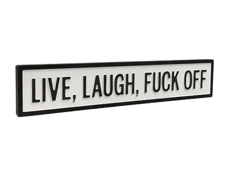 Live Laugh Fuck Off D White Black Road Sign Etsy Uk