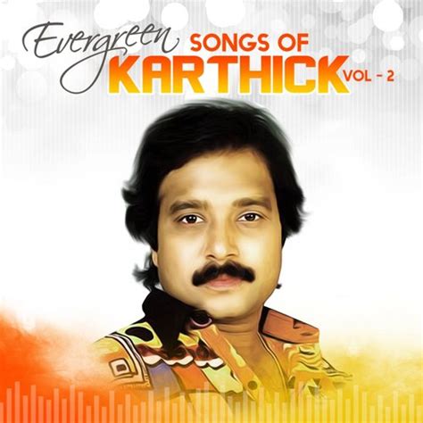 Evergreen Songs Of Karthik, Vol. 2 Songs Download - Free Online Songs ...