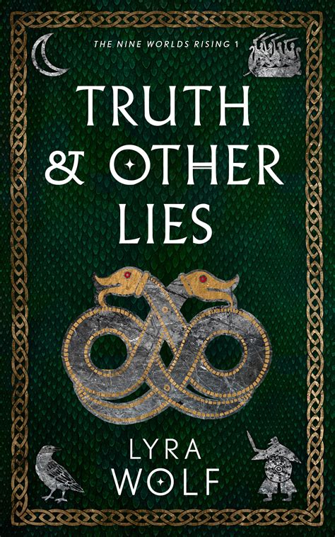 Truth and Other Lies (The Nine Worlds Rising #1) by Lyra Wolf | Goodreads