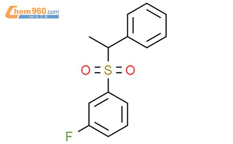 1 fluoro 3 1 phenylethyl sulfonyl benzeneCAS号1373633 96 5 960化工网