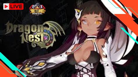 DRAGON NEST RETURN V2 APA MALAM INI BAKAL LULUS MANTI YouTube