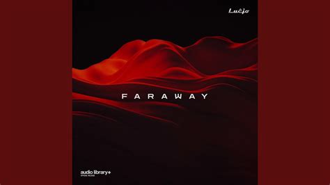 Faraway YouTube Music