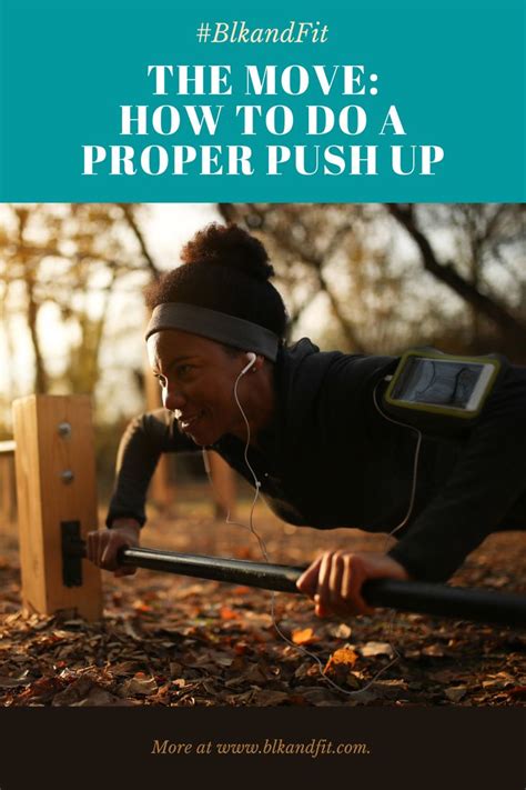 The Move How To Do A Proper Push Up Proper Push Up Lower Body