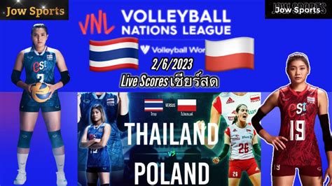 Live Score Thailand Vs Poland Vnl Women S Volleyball