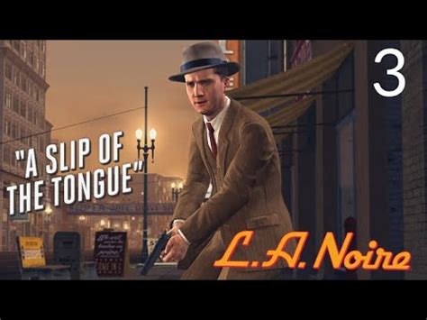 L A NOIRE REMASTERED GAMEPLAY WALKTHROUGH NO COMMENTARY PART 3 YouTube