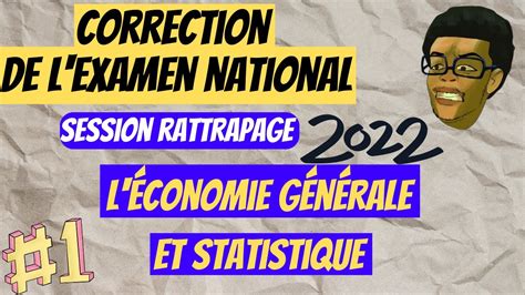 Correction D Taill E De L Examen National Sr L Conomie G N Rale