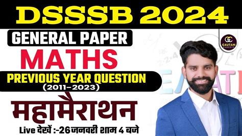 Dsssb General Paper Dsssb General Paper Maths Previous Year