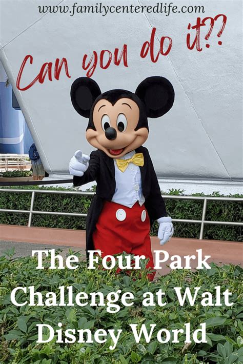 The Four Park Challenge at Walt Disney World