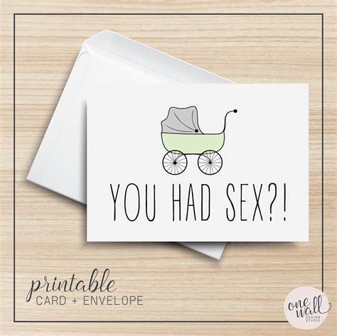 You Had Sex PRINTABLE Greeting Card X Cardstock Baby Carriage Pregnancy Expecting New