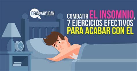 Combatir El Insomnio Ejercicios Efectivos Para Acabar Con L