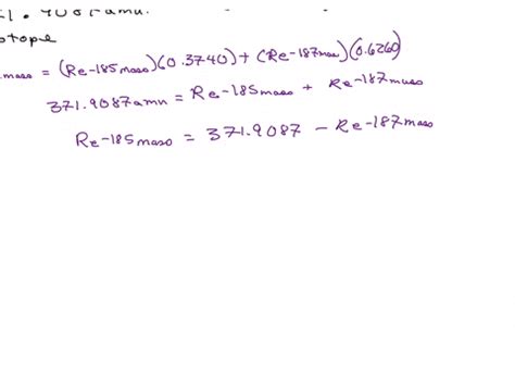 Solved Rhenium Has Two Naturally Occurring Isotopes Re With A