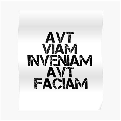 Avt Viam Inveniam Avt Faciam I Ll Either Find A Way Or Make One