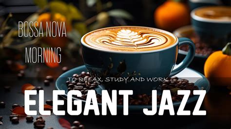 Elegant Jazz Soft Summer Coffee Music And Happy Morning Bossa Nova