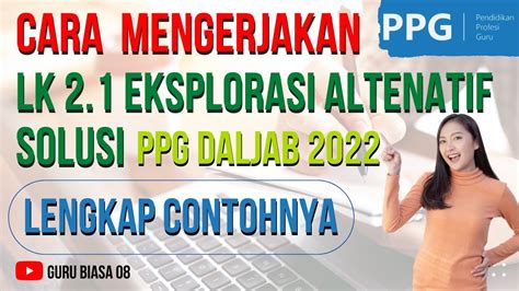 Cara Mengerjakan Lk Eksplorasi Penyebab Masalah I Ppg Daljab Hot Sex