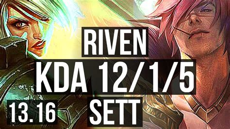 RIVEN Vs SETT TOP 12 1 5 1 8M Mastery Legendary 300 Games KR