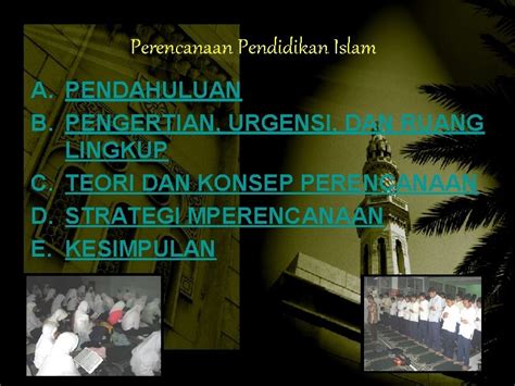 PERENCANAAN PENDIDIKAN Islam DOSEN Dr Endin Mujahidin M