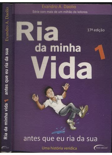 Sebo Do Messias Livro Ria Da Minha Vida Antes Que Eu Ria Da Sua