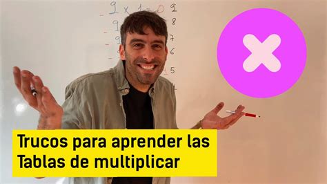 Tablas De Multiplicar 👨‍🏫3 Trucos Para Aprenderlas Fácilmente Youtube