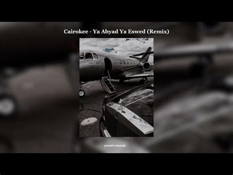 Cairokee Ya Abyad Ya Eswed Remix Youtube