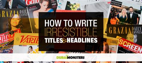 How To Write Irresistible Titles And Headlines Web Design Dubai