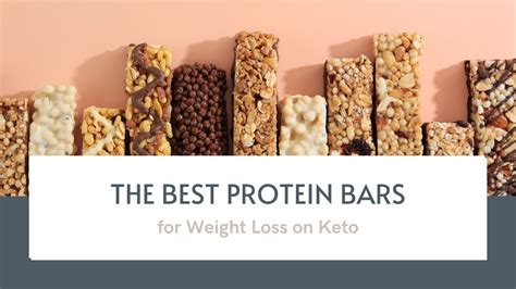 The Best Protein Bars For Weight Loss On Keto