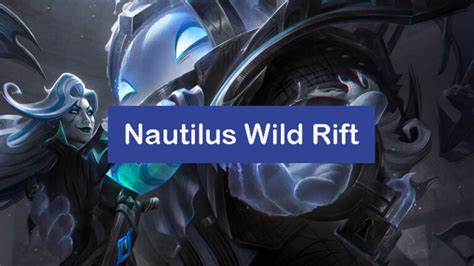 Nautilus Wild Rift Build 2024 Items Runes Combo [pro] Zathong