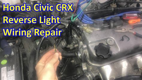 Honda Civic Crx Reverse Light Wiring Harness Repair Youtube