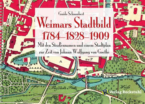 WEIMARS STADTBILD Stadtplan Weimar 1784 Und 1909 Historische