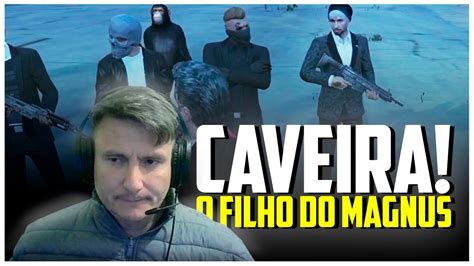 Caveira O Filho Do Magnus Apareceu E Convocou Todos Para Uma Reuni O