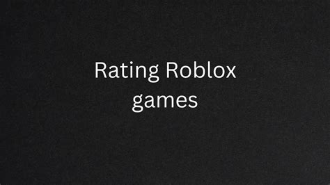 Rating Roblox Games Part 1 Youtube