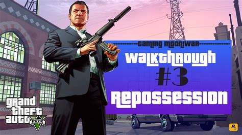 Gta V Mission Repossession Mission Grand Theft Auto Gaming