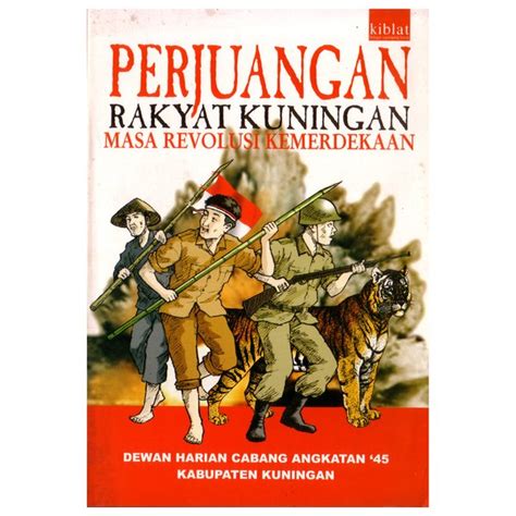 Jual Perjuangan Rakyat Kuningan Masa Revolusi Kemerdekaan Di Lapak