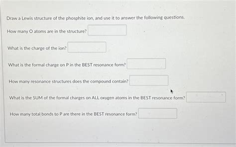 Solved Draw a Lewis structure of the phosphite ion, and use | Chegg.com