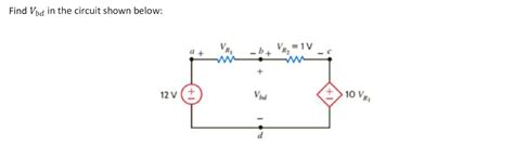 Solved Find Vbd In The Circuit Shown Below Chegg