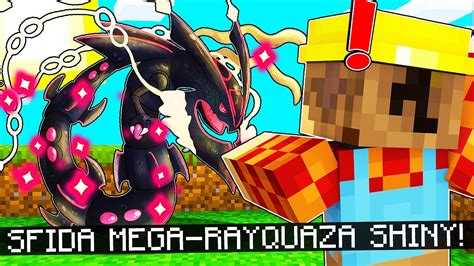 SFIDIAMO RAYQUAZA SHINY Nella PIXELMON SU MINECRAFT ITA YouTube