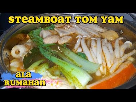 Steamboat Kuah Tom Yam Ala Rumahan Laurensiauren Steamboat Youtube