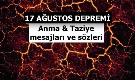 17 AĞustos Mesajlari 17 Ağustos Depremi Ile Ilgili Sözler