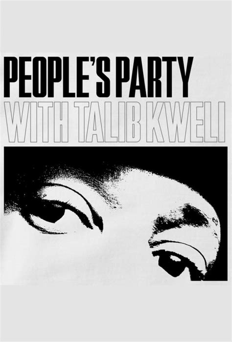 Peoples Party With Talib Kweli