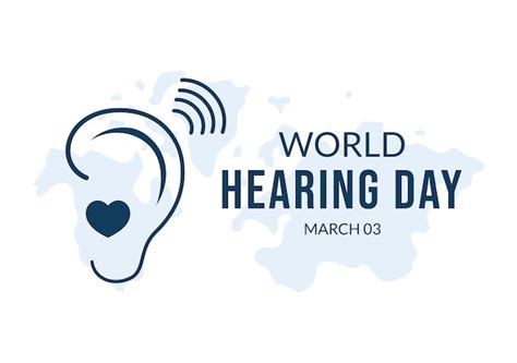 Premium Vector World Hearing Day Illustration To Raise Awareness On