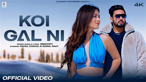 Koi Gal Ni Official Video Latest Punjabi Song 2023 Msnoopy