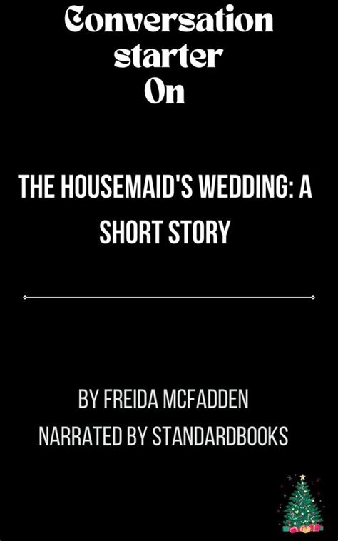 The Housemaids Wedding A Short Story By Freida Mcfadden Ebook