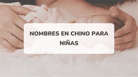 hermoso listado Nombres chinos para niña descubre el mejor y más