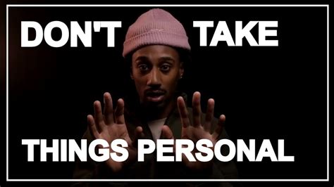 How To Not Take Things Personally Don T Get Offended Youtube