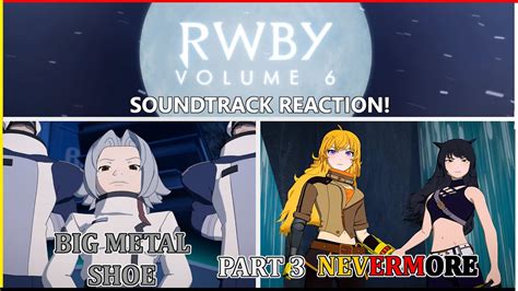 RWBY Volume 6 OST Part 3 Big Metal Shoe And Nevermore Blind