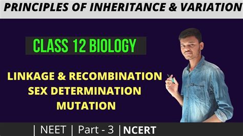 Linkage Recombination Sex Determination Mutation Principles Of