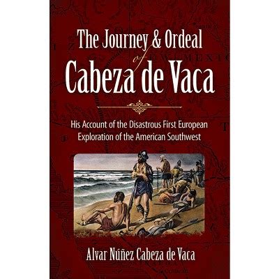 The Journey And Ordeal Of Cabeza De Vaca - By Alvar Núñez Cabeza De Vaca (paperback) : Target