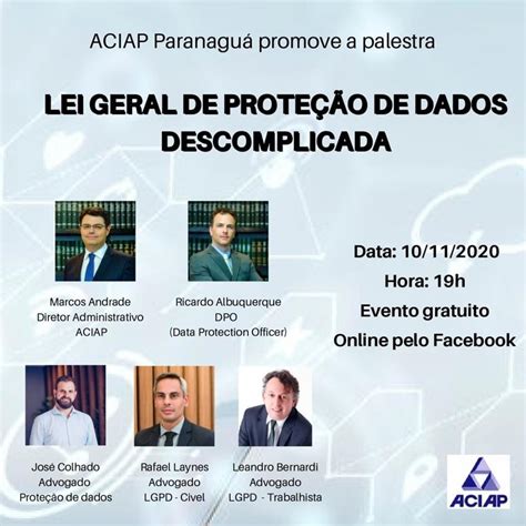 Aciap Promove Palestra Sobre A Lei Geral De Prote O De Dados Descomplicada