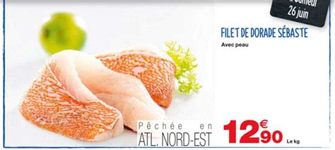 Promo Filet De Dorade Sébaste chez Grand Frais iCatalogue fr