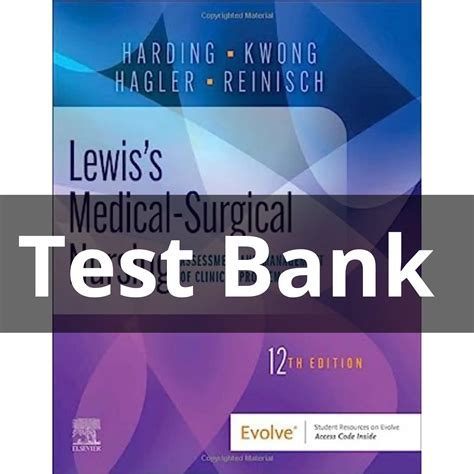 Test Bank For Lewiss Medical Surgical Nursing Clinical Problem 12th