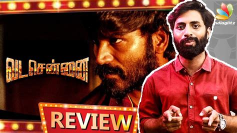 Vada Chennai Movie Review Dhanush Ameer Andrea Vetri Maaran Youtube